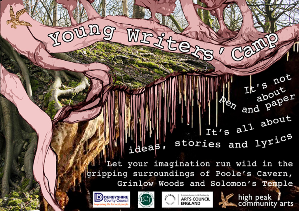 Poster for Young Writers’ Camp featuring woodland roots and rocks in the background with illustrated pink roots overlaid. Text promotes the camp as focusing on ideas, stories, and lyrics, set in Poole’s Cavern, Grinlow Woods, and Solomon’s Temple. Logos of supporting organisations appear at the bottom.