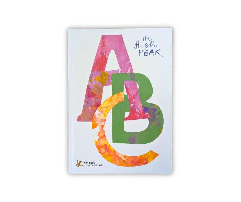 The front cover of a book entitled "The High Peak ABC", the letters "ABC" are colourful and overlap.
